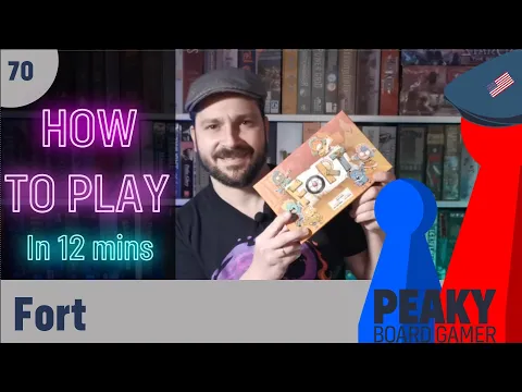 How to play Fort board game - Full teach - Peaky Boardgamer