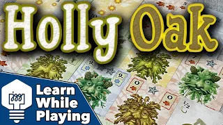 Holly Oak - Learn While Playing