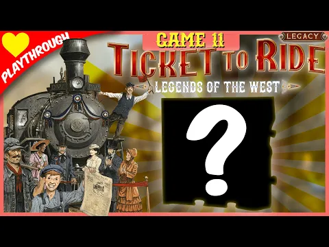 Ticket To Ride: Legends of the West - Game 11 (3 player legacy game live play) from Days Of Wonder