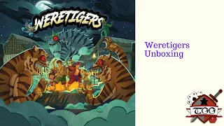 Weretigers Prototype Board Game Unboxing