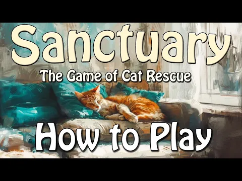How to Play Sanctuary: The Game of Cat Rescue