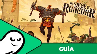 The siege of Runedar - Guía/Cómo jugar