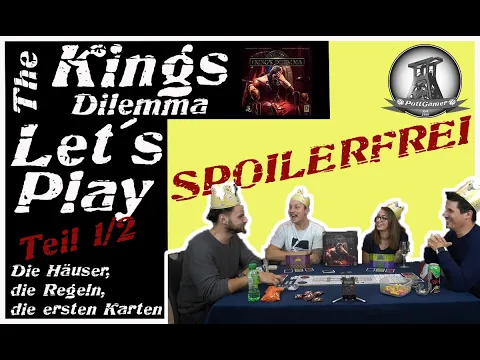 The Kings Dilemma | Brettspiel Let´s play | Die Regeln, die Häuser, die Story beginnt | SPOILERFREI