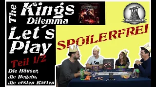 The Kings Dilemma | Brettspiel Let´s play | Die Regeln, die Häuser, die Story beginnt | SPOILERFREI
