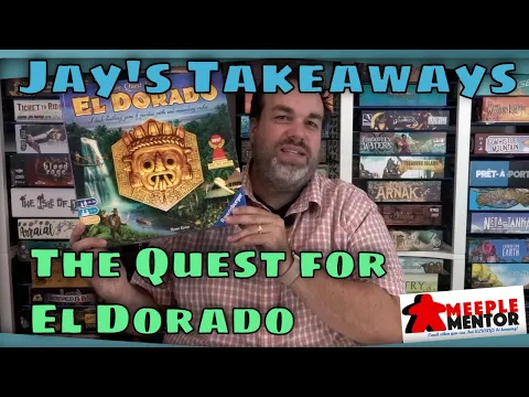 Jay's Takeaways: The Quest for El Dorado