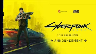 Cyberpunk 2077 - The Board Game Announcement