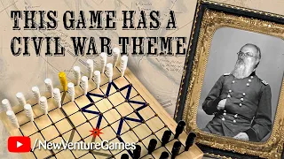 This board game called "Blue and Gray" is over a century old now, and still worth playing!