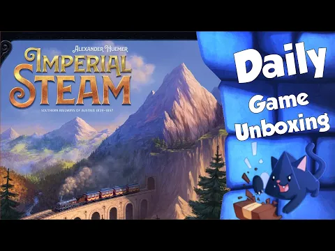 Imperial Steam - Daily Game Unboxing