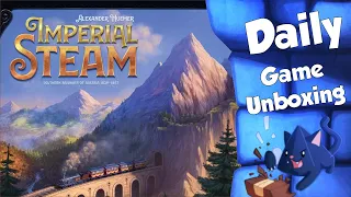 Imperial Steam - Daily Game Unboxing