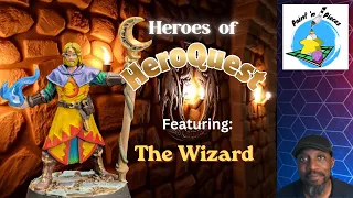 Hero of HeroQuest - The Wizard