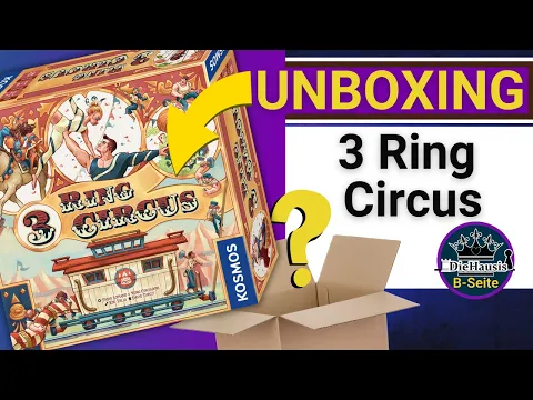 3 Ring Circus | 📦 Unboxing Spiel von KOSMOS | DieHausis B-Seite