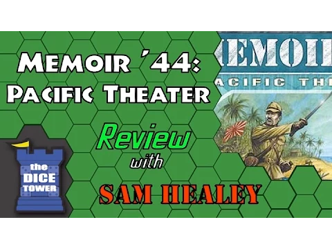 Memoir '44: Pacific Theater Review - with Sam Healey
