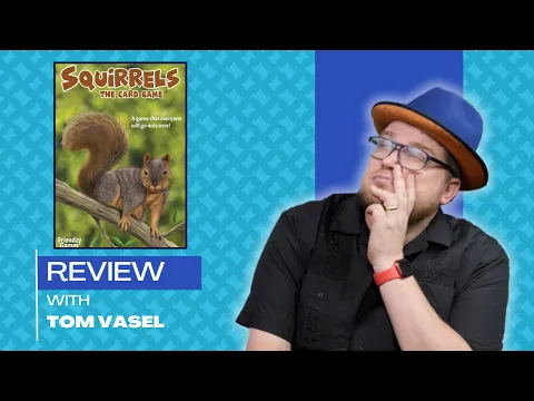 Squirrels The Card Game Review:  Quick Take with Tom Vasel