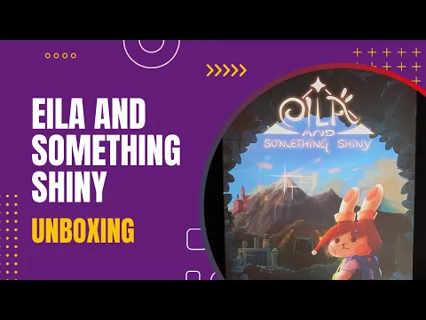 Eila and Something Shiny Board Game Unboxing | DaniCha