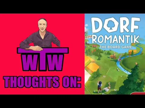 DORFROMANTIK: My Thoughts on, by WTW