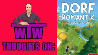 DORFROMANTIK: My Thoughts on, by WTW