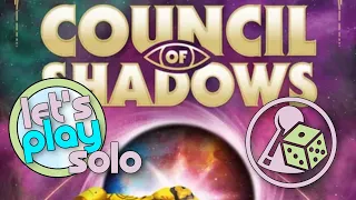 Let's play Council of Shadows (solo)