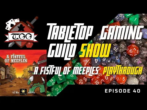 A Fistful of Meeples Playthrough