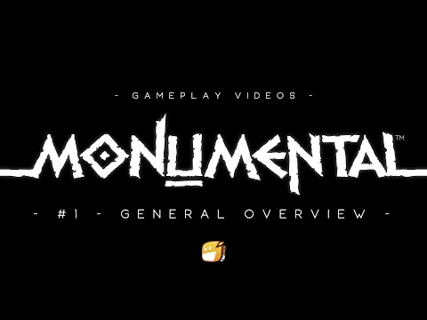 Monumental - General Overview