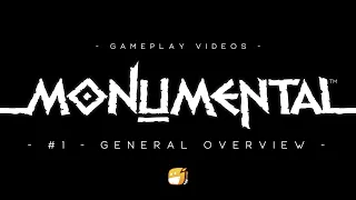 Monumental - General Overview