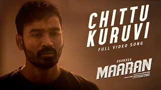 Chittu Kuruvi Full Video Song | Maaran | Dhanush | Karthick Naren | GV Prakash | Sathya Jyothi Films