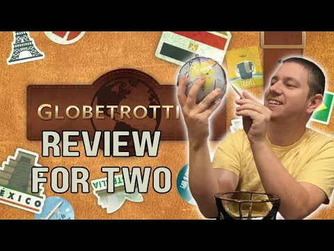 Globetrotting: A Review for Two