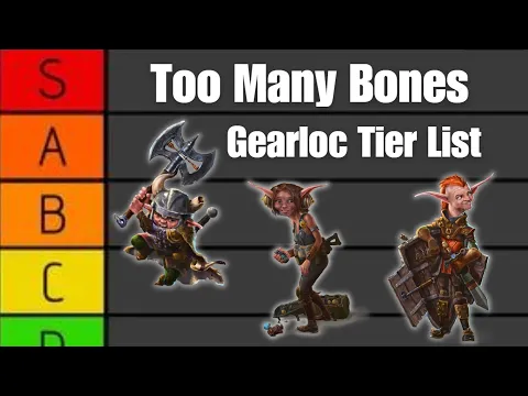Too Many Bones Gearloc Tier List
