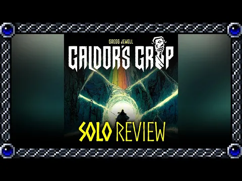 Galdor's Grip | Solo Review
