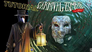 Carnival Zombie - Tutorial e Recensione (2 edizione)