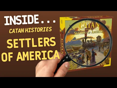 Catan Histories Settlers of America – Trails to Rails | Inside #740