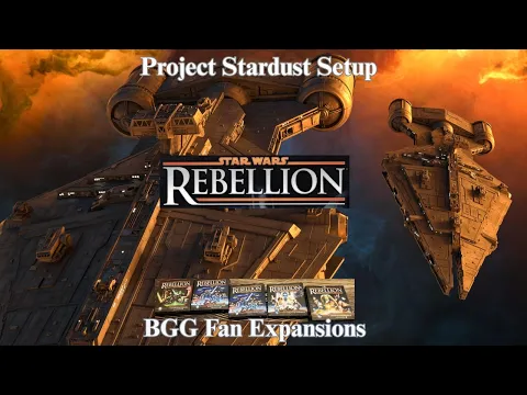 Star Wars Rebellion Project Stardust And Fan Expansions 03/16/26