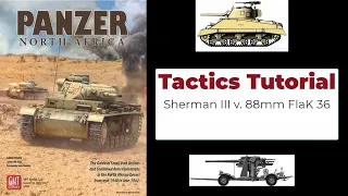 Panzer Tactics - North Africa - Sherman III v. 88mm FlaK 36