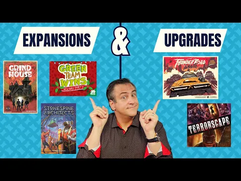 Up Your Game! - Expansions & Upgrades