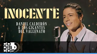 Inocente, Daniel Calderón Y Los Gigantes Del Vallenato - Video Oficial