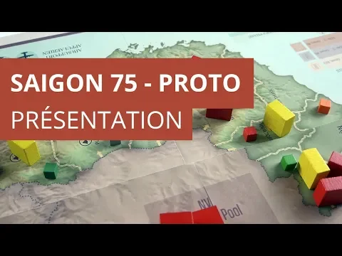 Saigon 75 - Présentation du proto