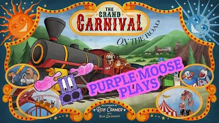 Purple Moose Plays...The Grand Carnival - On the Road (solo)
