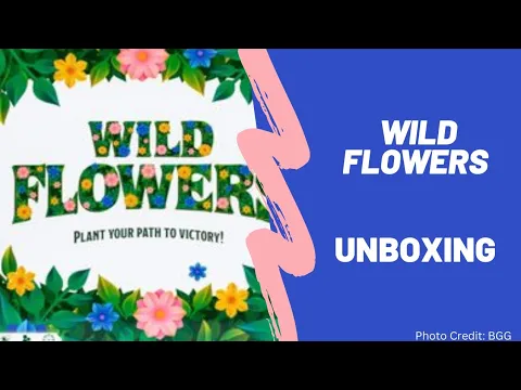 Wild Flowers: Unboxing