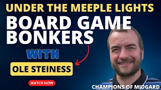 Under The Meeple Lights (S1) with Ole Steiness (Champions of Midgard)
