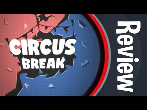 Circus Break Game Review