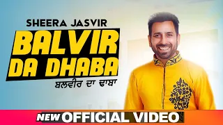 SHEERA JASVIR Live 3 | Balvir Da Dhaba (Official Video) | Latest Punjabi Songs 2020 | Speed Records