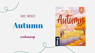Autumn - 3-Minute Unboxing