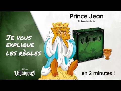Je vous explique les règles du PRINCE JEAN - VILLAINOUS en moins de 2 minutes!