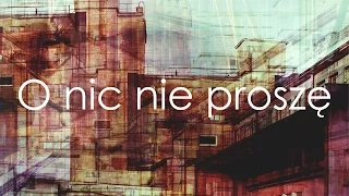 Noize From Dust feat. Skorup, Ciech, WSZ - O nic nie proszę (audio)
