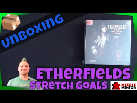 Unboxing Etherfields: Stretch Goals (Harpy and She-Wolf)