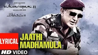 Jaathi Madhamula Song with Lyrics - Vishwaroopam 2 Telugu Songs | Kamal Haasan, Andrea | Ghibran