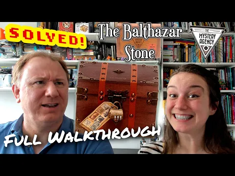 Solved! The Mystery Agency: The Balthazar Stone - full walkthrough & solution with Dr Gareth & Laura