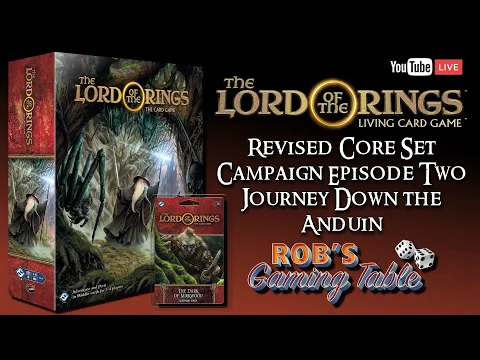 Lord of the Rings: Card Game Revised Core Set Campaign Ep.2 (Journey Down the Anduin)