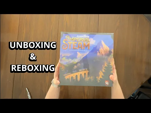 Imperial Steam - Board Game Unboxing and Reboxing - What's in the Box?