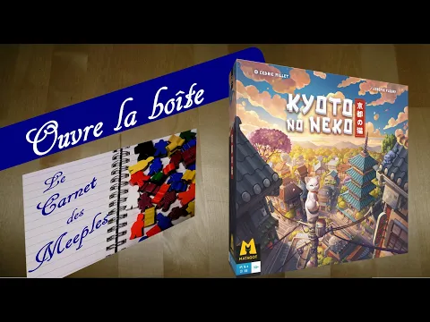 ouvre la boîte de Kyoto No Neko chez Matagot