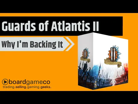 Guards of Atlantis II - And Why I'm Backing It
